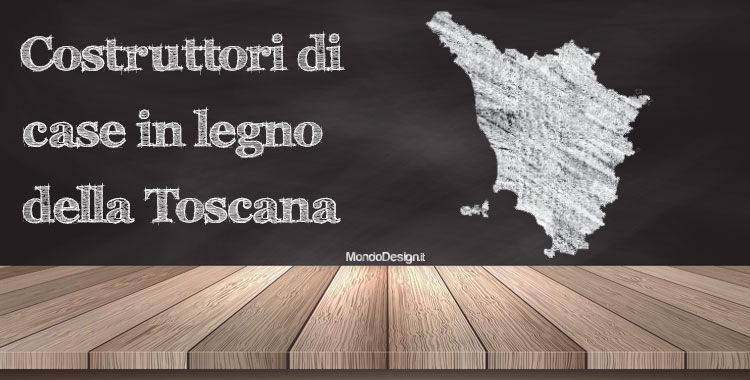 Costruttori Case Legno Toscana