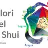 Feng Shui e Colori: Significato e Utilizzo